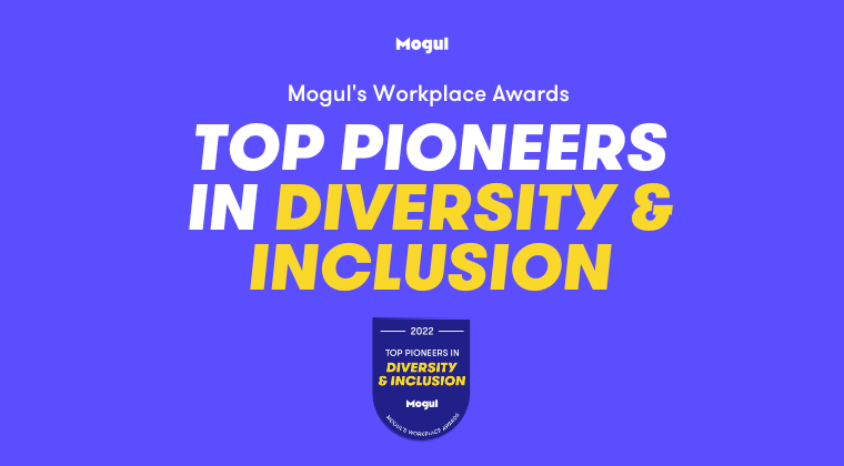 Mogul s Top Pioneers in Diversity and Inclusion 2022